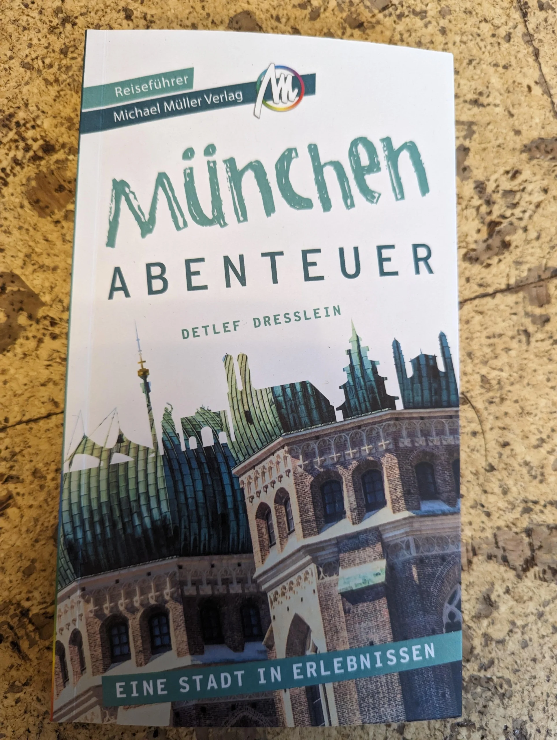 München Abenteuer (Dresslein, Detlef, Michael Müller Verlag)