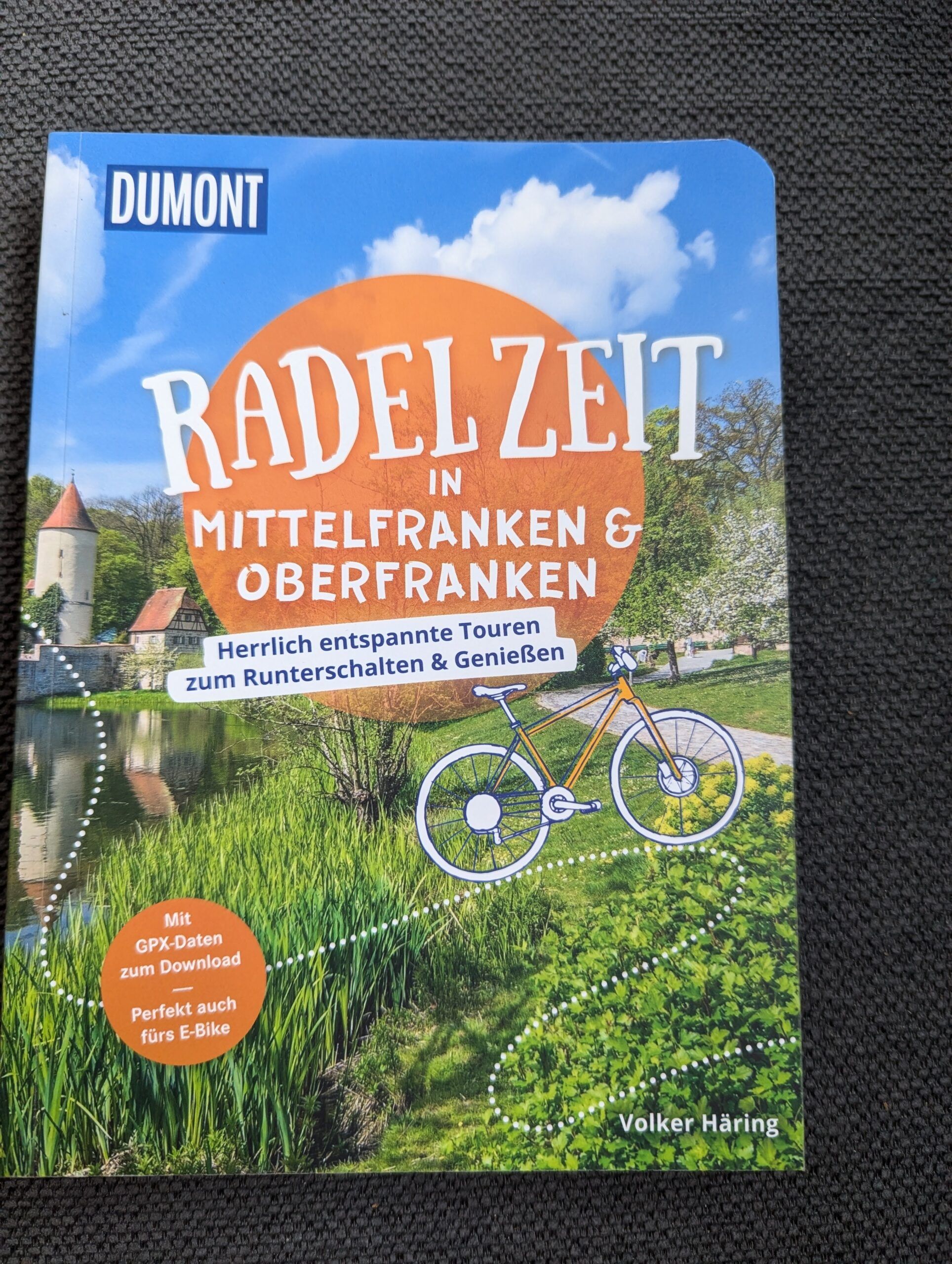 Radelzeit in Mittelfranken & Oberfranken von Volker Häring aus dem DuMont-verlag