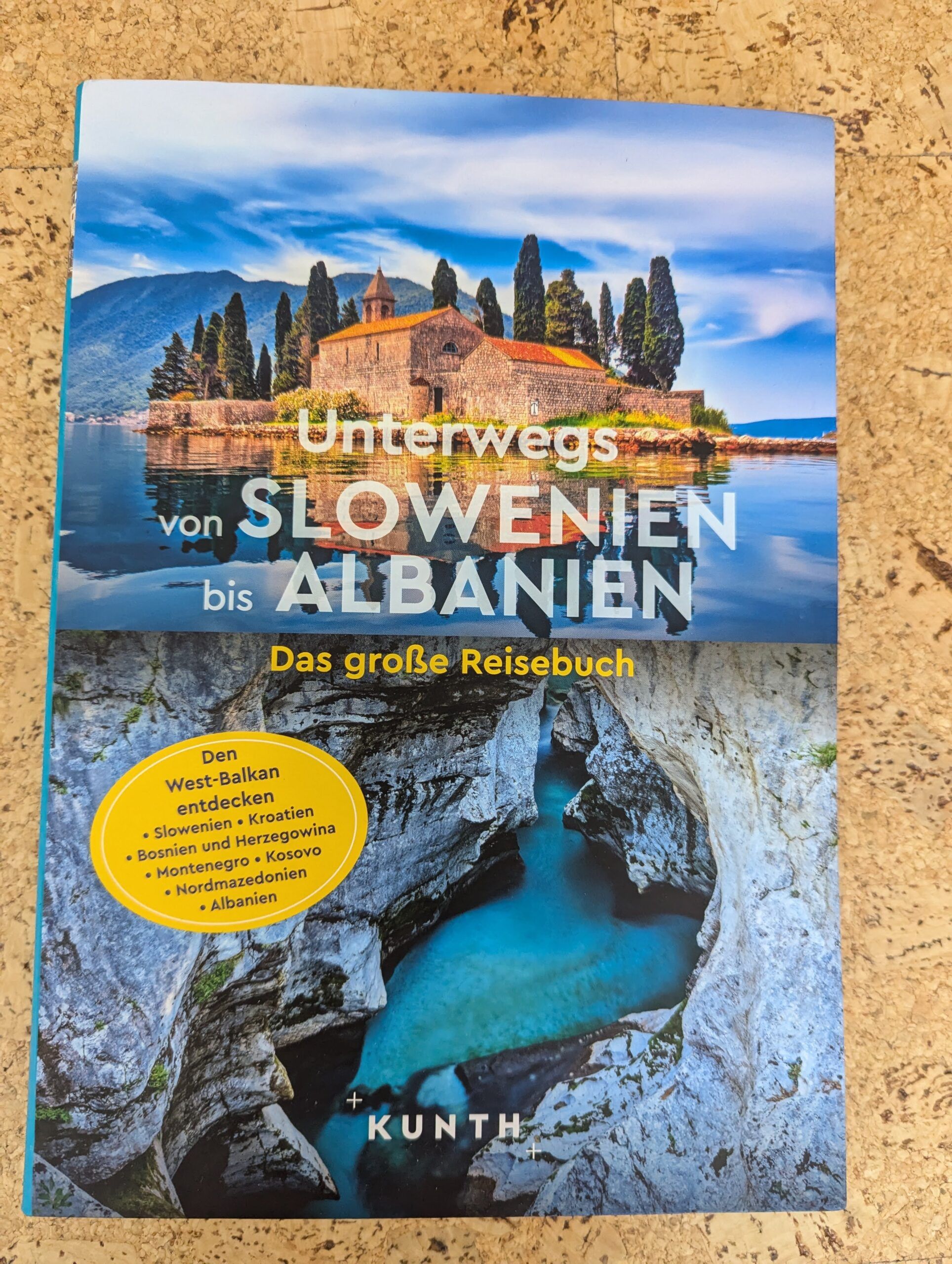 Unterwegs von Slowenien bis Albanien vom Kunth-verlag