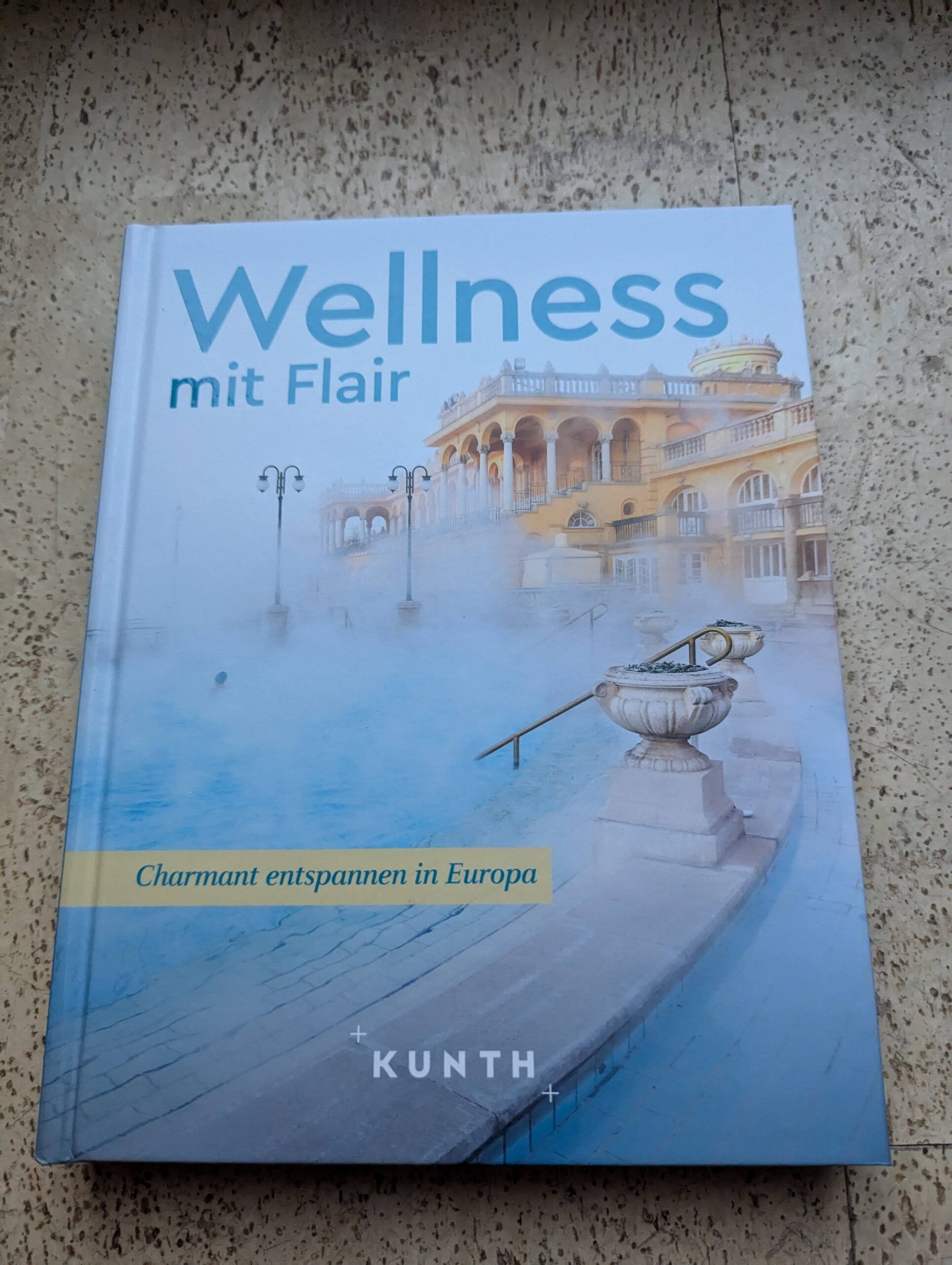 Wellness mit Flair aus dem Kunth-Verlag