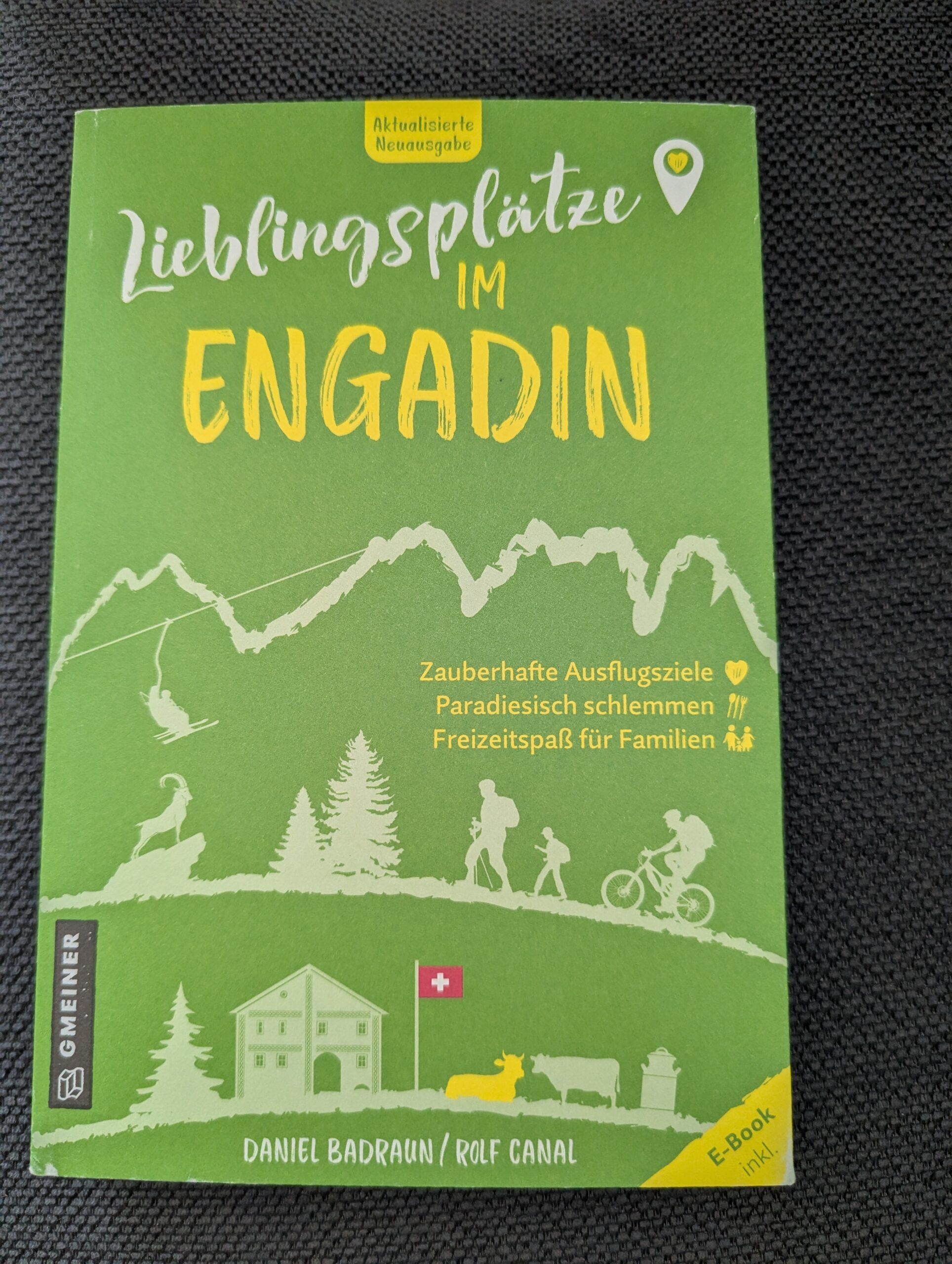 Lieblingsplätze im Engadin von Badraun und Canal aus dem Gmeiner-Verlag
