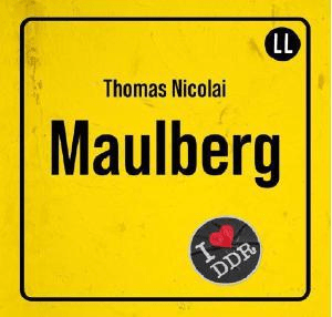 „Maulberg“ von Thomas Nicolai (Lauscherlounge)