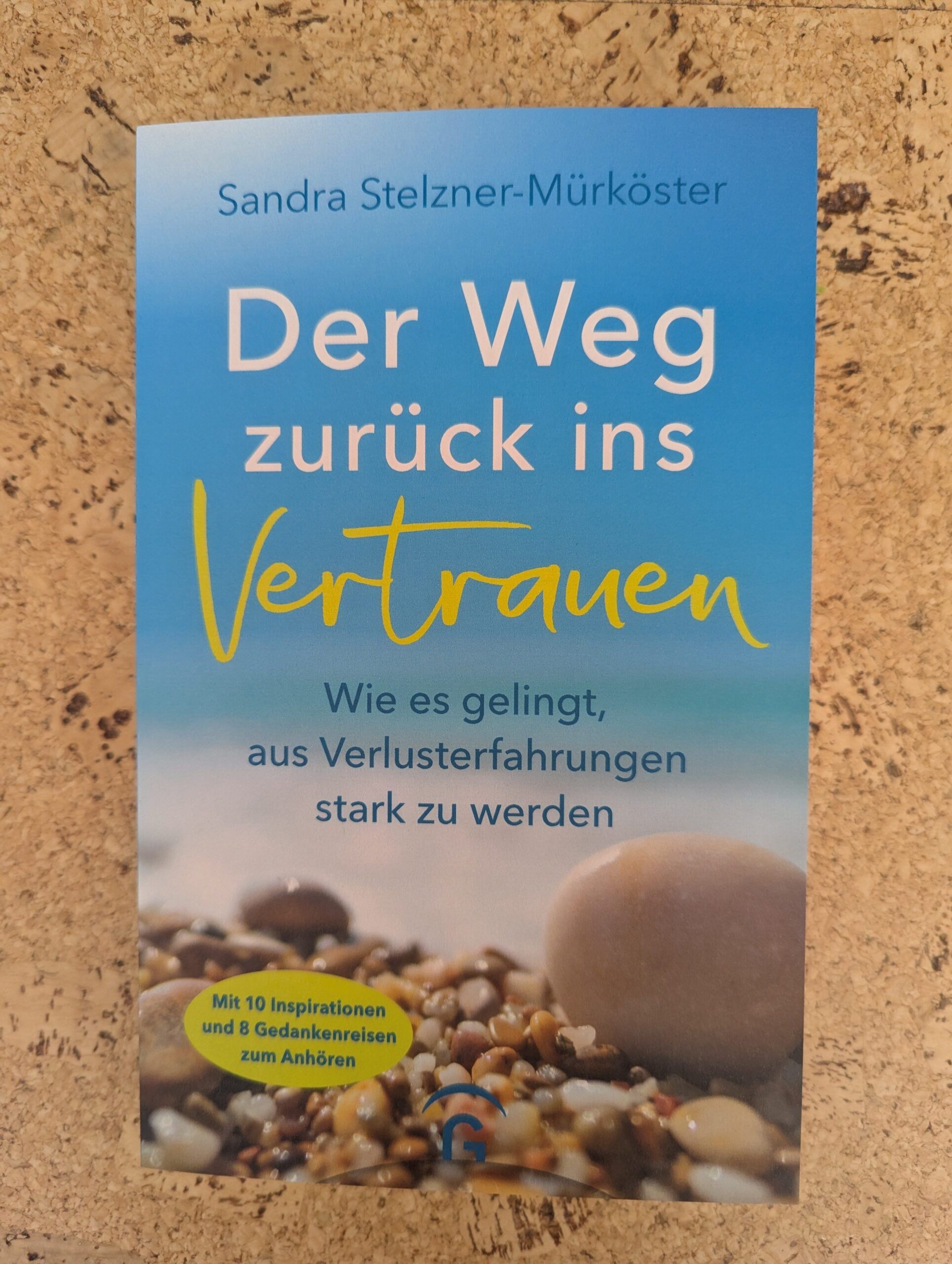 Der Weg zurück ins Vertrauen von Sandra Stelzner-Mürköster aus dem Gütersloher-Verlagshaus