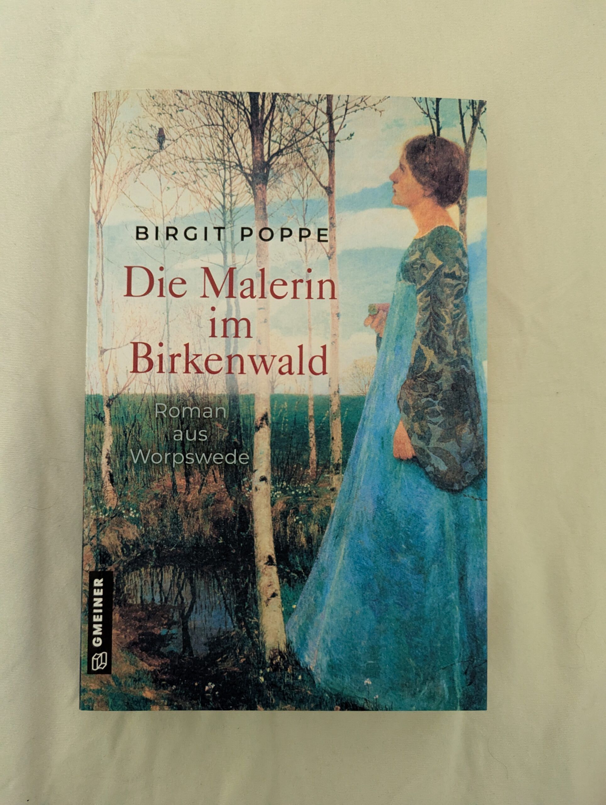 Die Malerin im Birkenwald von Birgit Poppe aus dem Gmeiner-Verlag