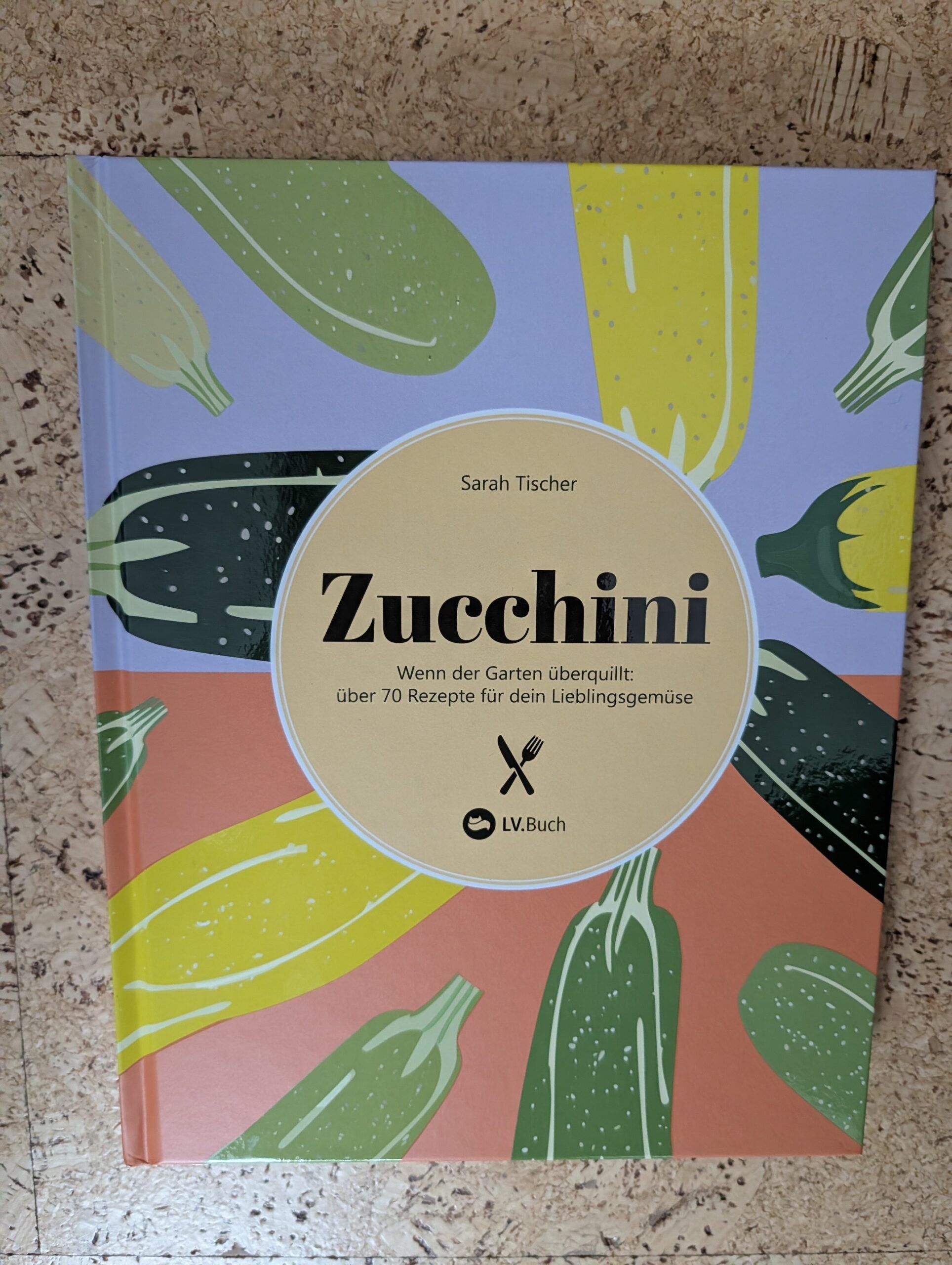 Zucchini von Sarah Tischer aus dem L.V-Verlag