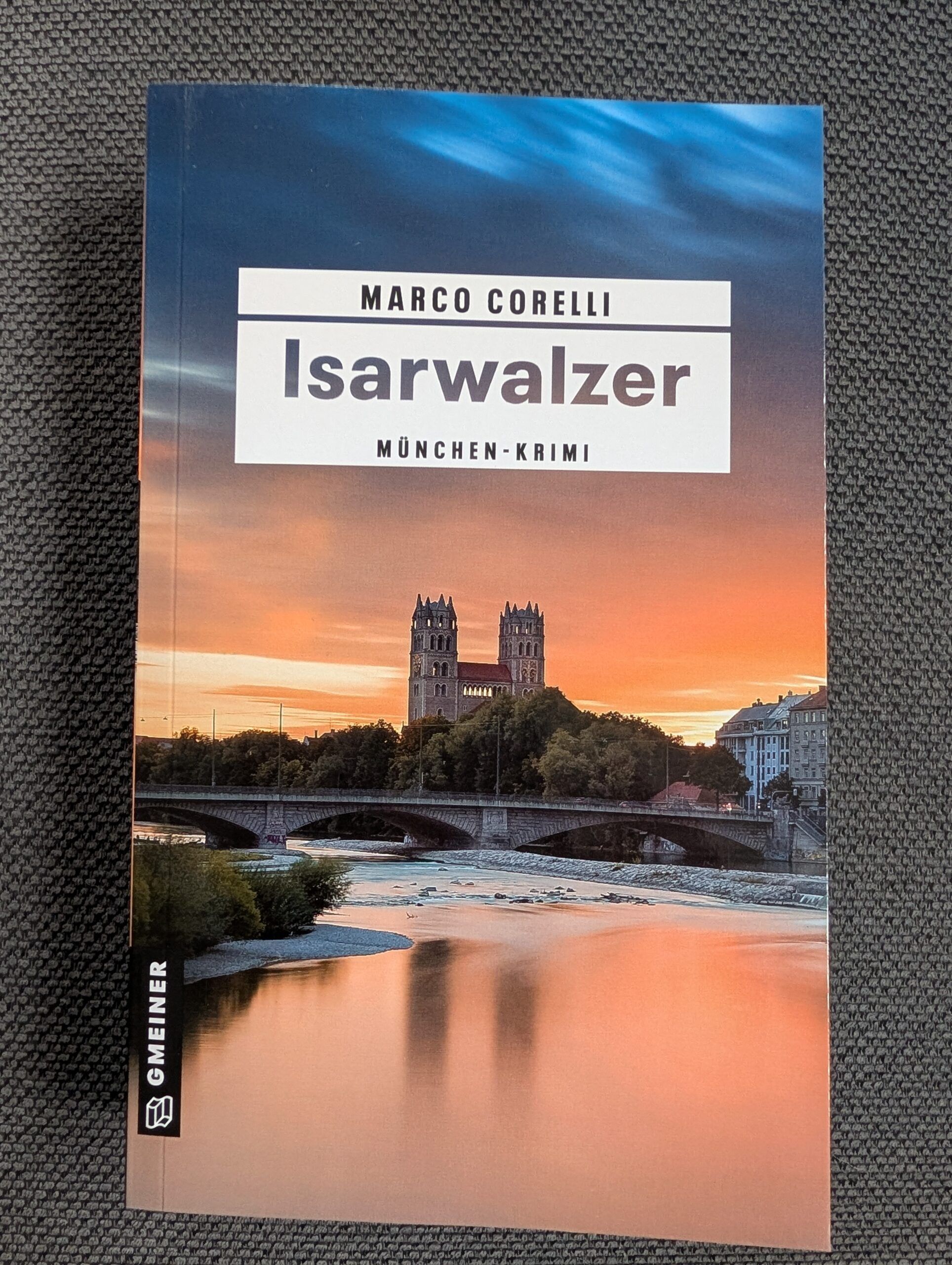 Isarwalzer von Marco Corelli aus dem Gmeiner-Verlag