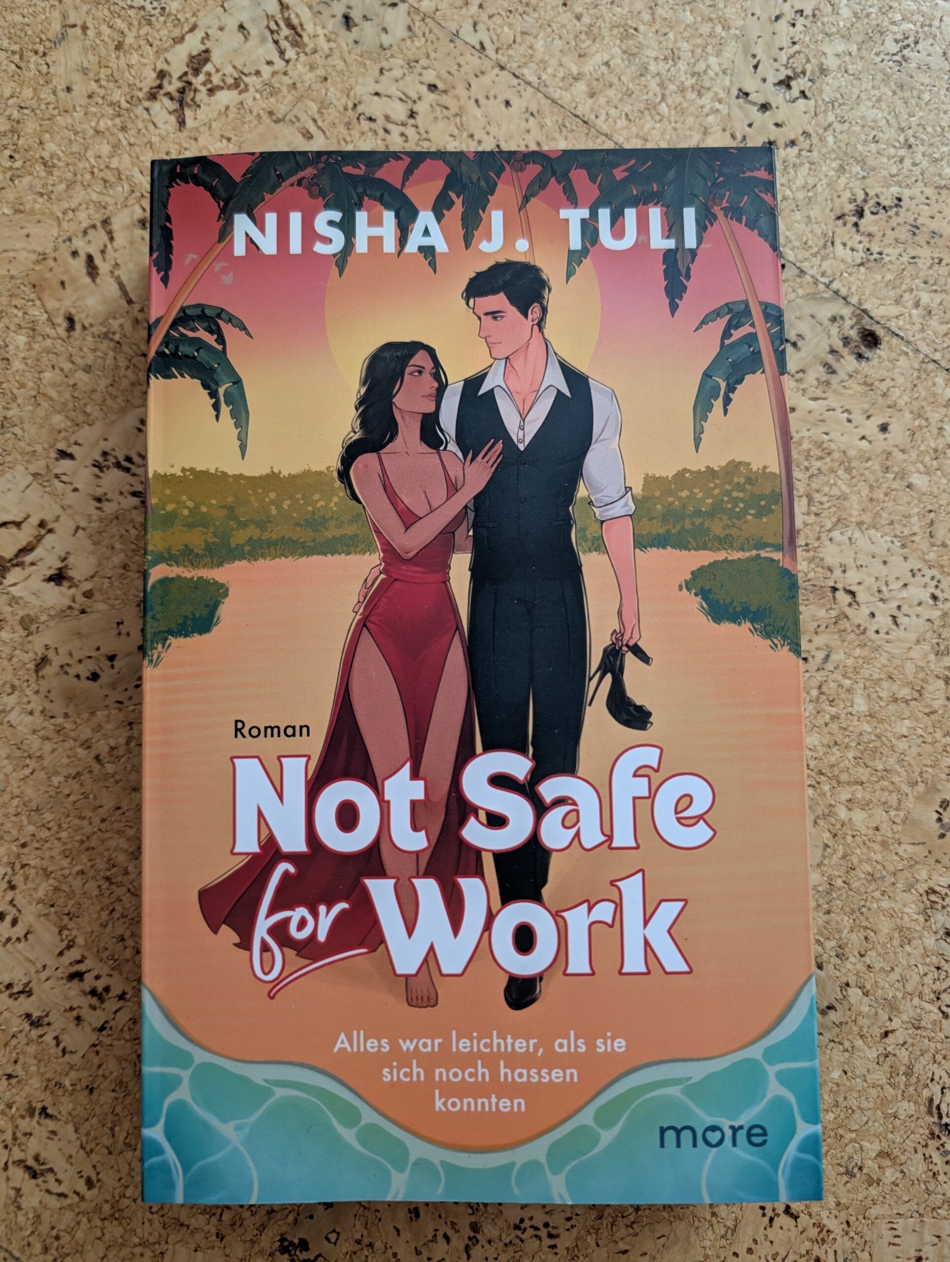 Not safe for work von Nisha J. Tuli aus dem more-Verlag