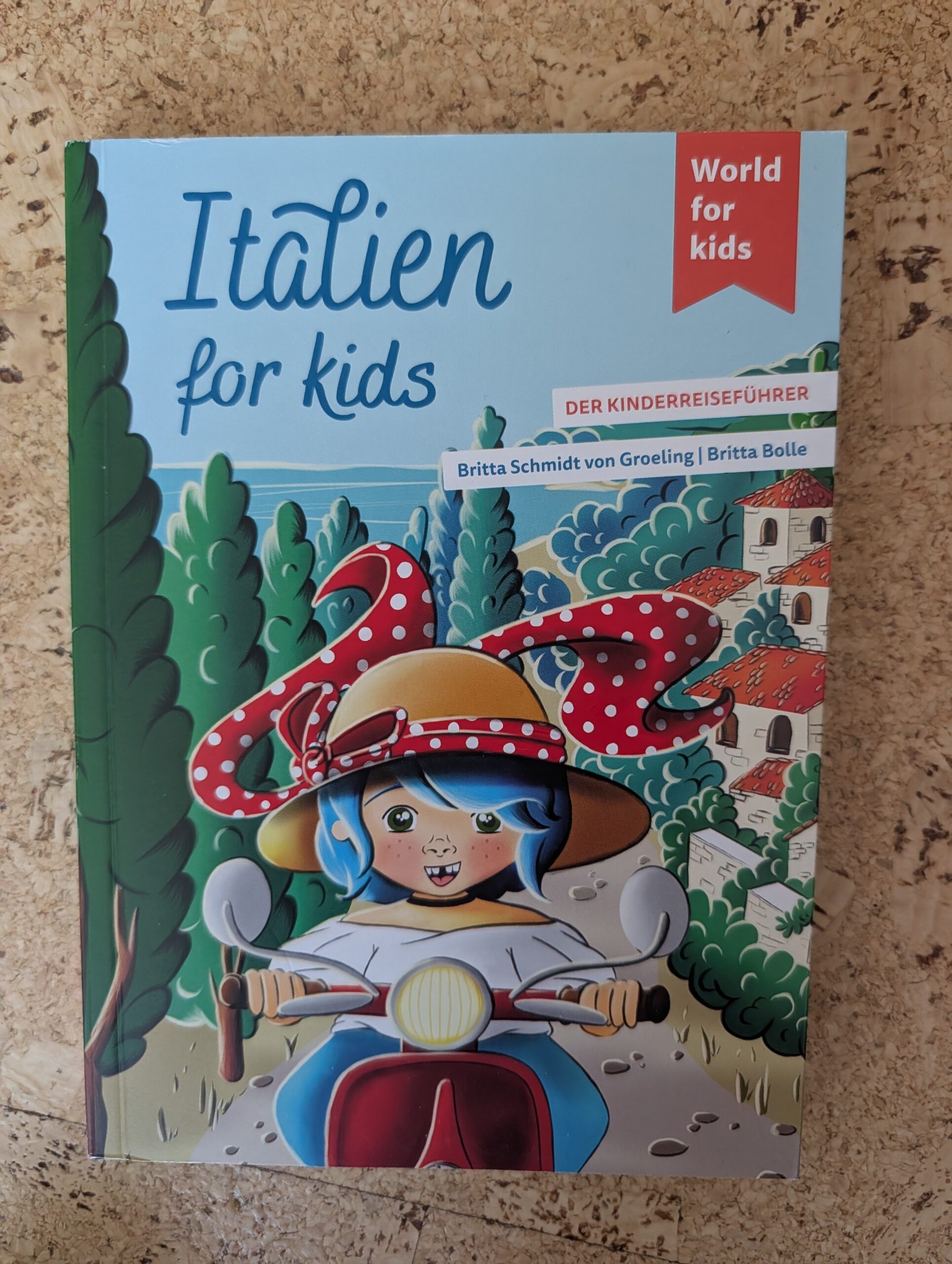 Italien for Kids von B. Schmidt von Groeling- und B. Bolle aus dem World for Kids-Verlag
