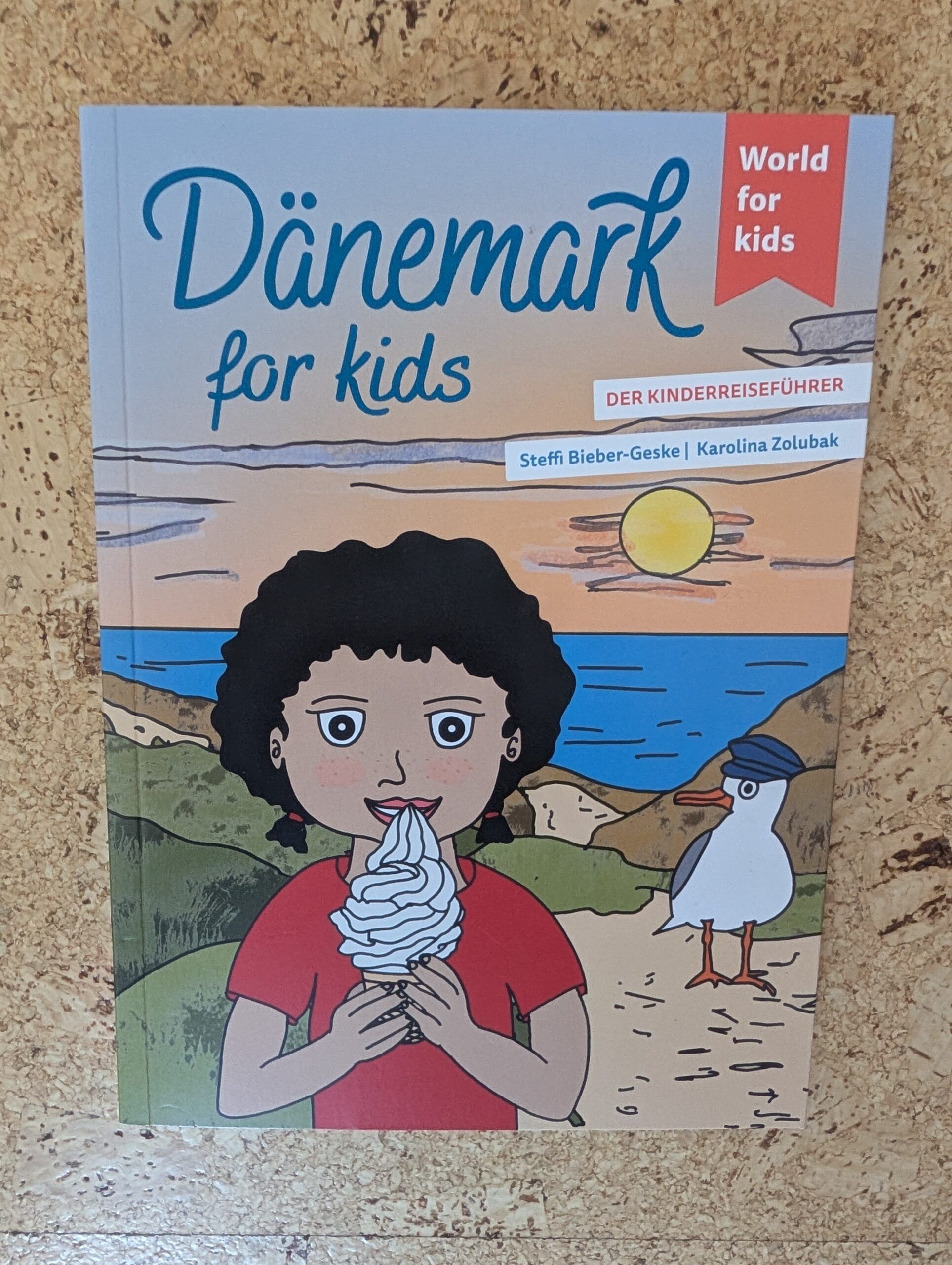Dänemark for Kids von S. Bieber-Geske und K. Zolubak aus dem World for Kids-Verlag