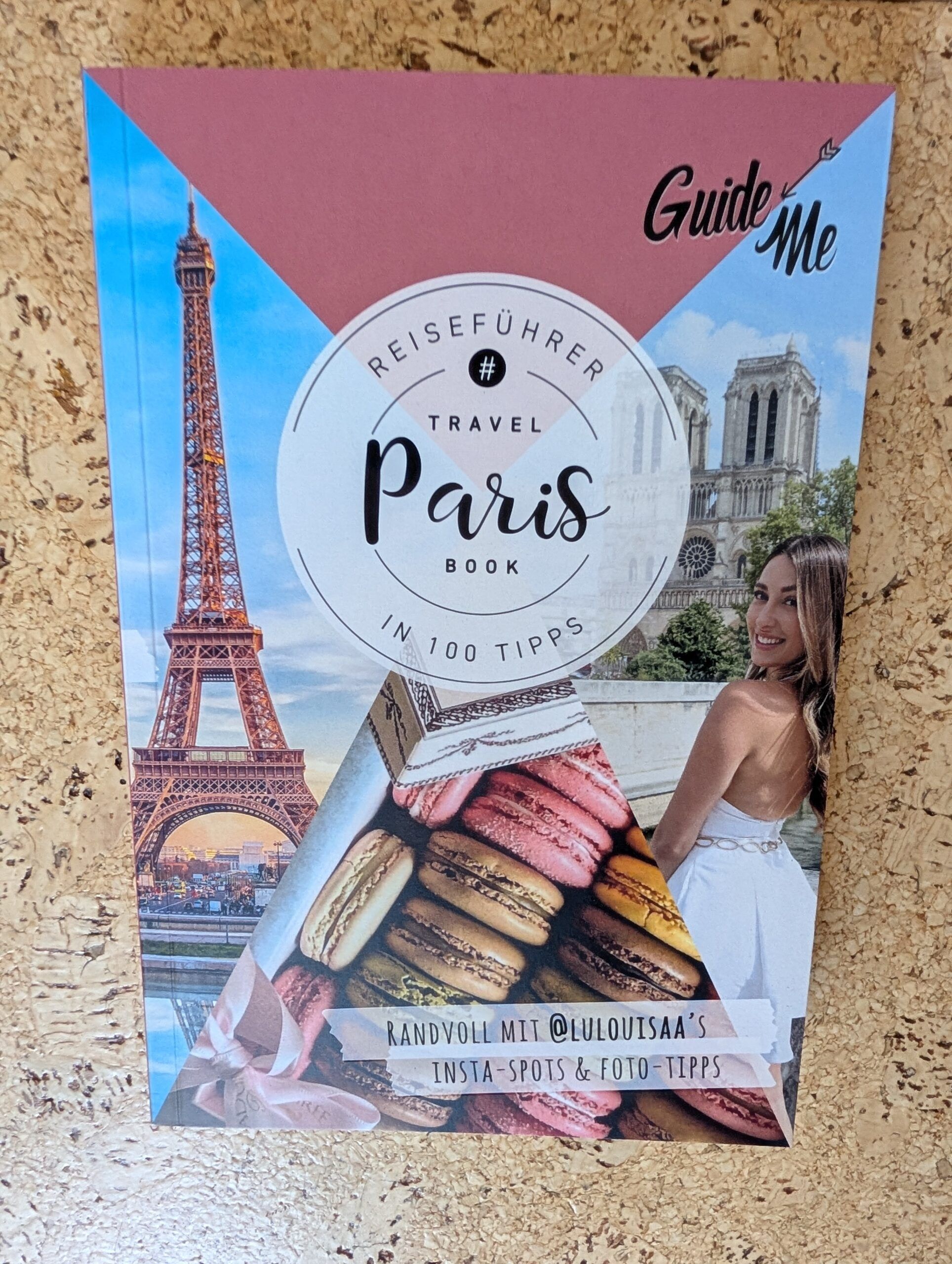 Travel Paris Book in 100 Tipps von Louisa Löw von Guide me