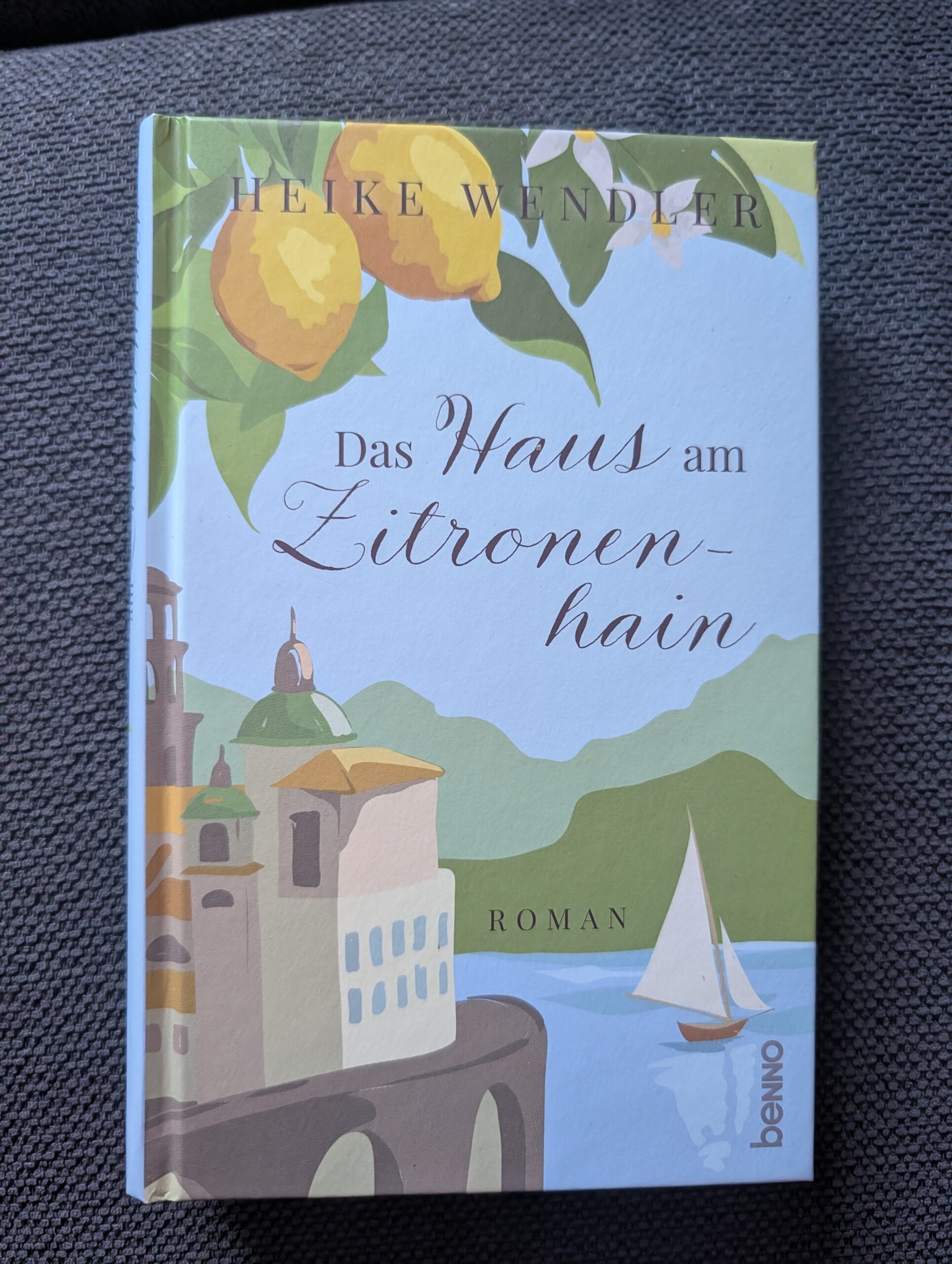 Das Haus am Zitronenhain von Heike Wendler aus dem Benno-Verlag