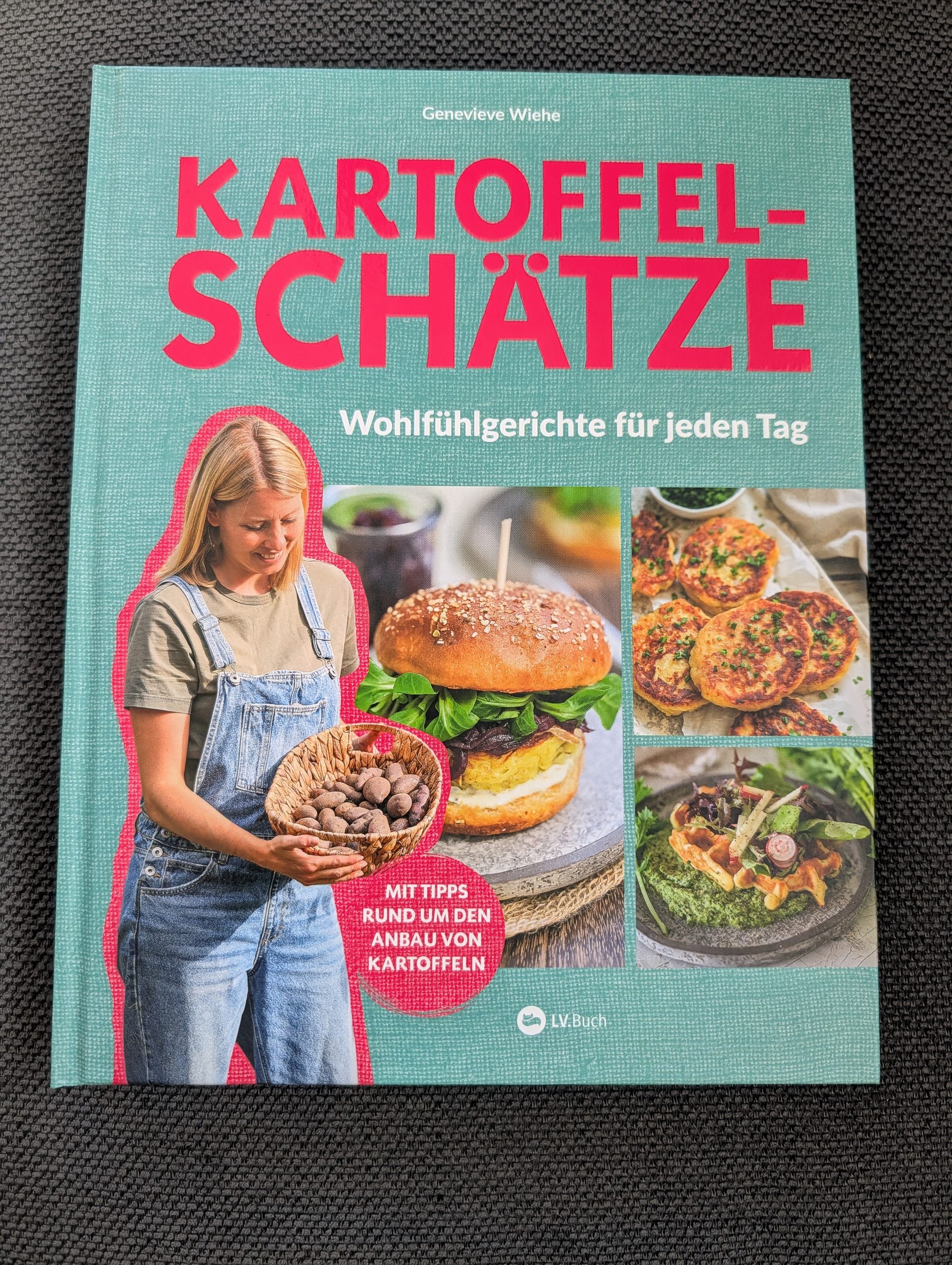Kartoffelschätze – Wohlfühlgerichte für jeden Tag von Genvieve Wiehe aus dem LV-Verlag