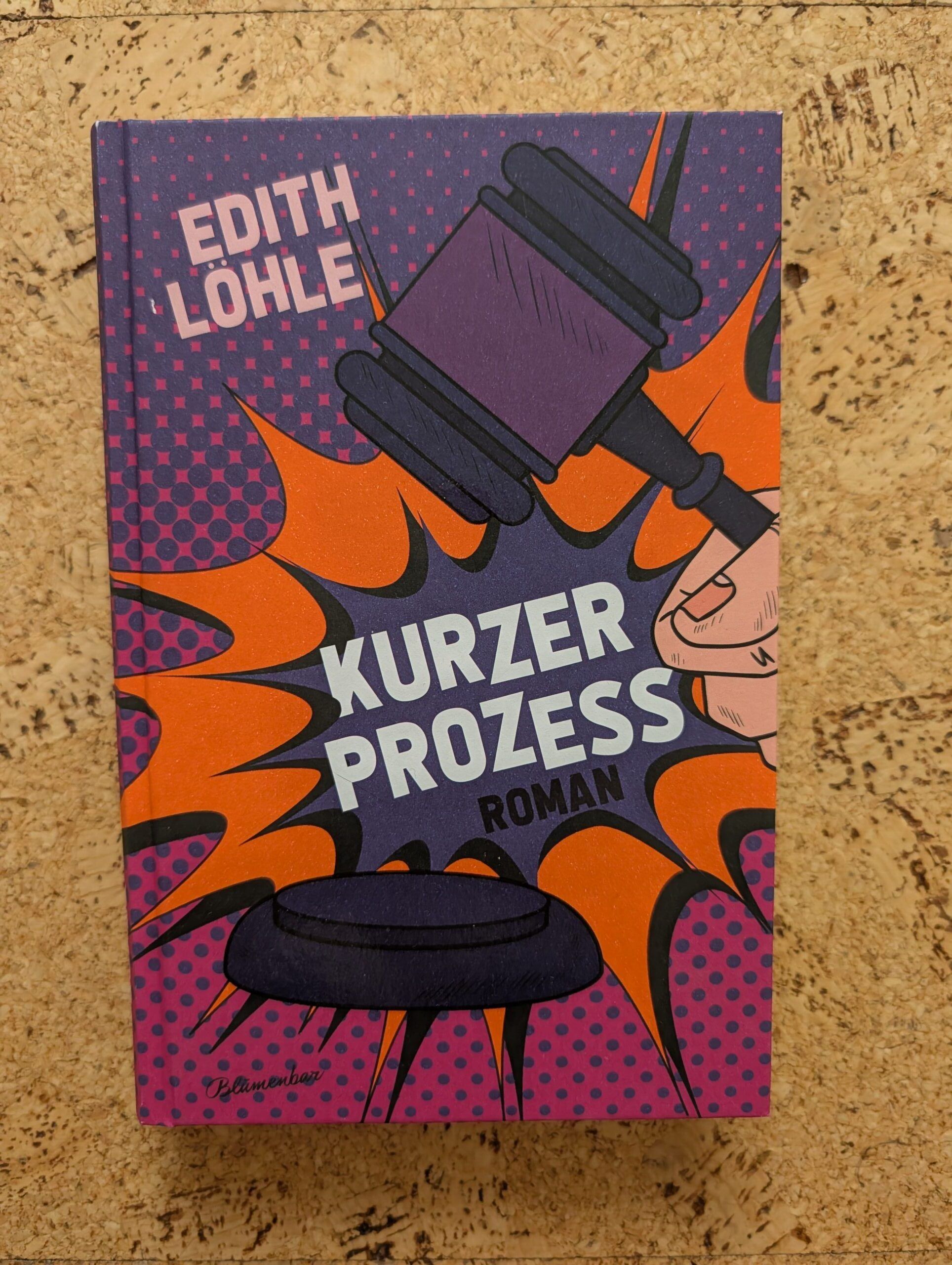 Kurzer Prozess von Edith Löhle aus dem Blumenbar-Verlag