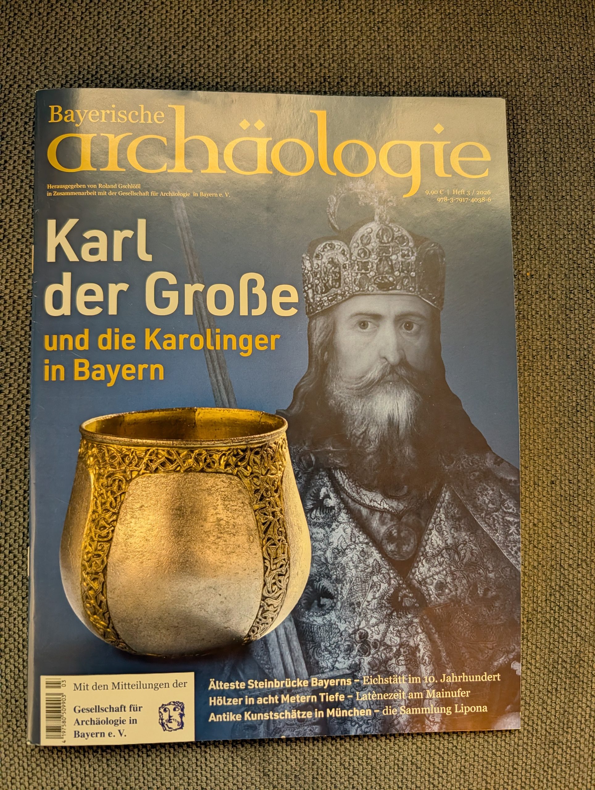 Karl der Große und die Karolinger in Bayern/ Bayerische Archäologie 3/2026 aus dem Pustet-Verlag